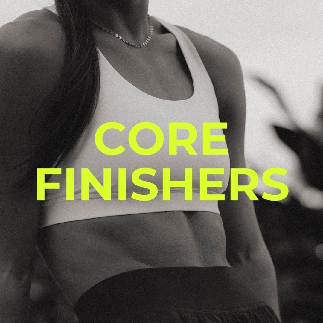 Core Finishers
