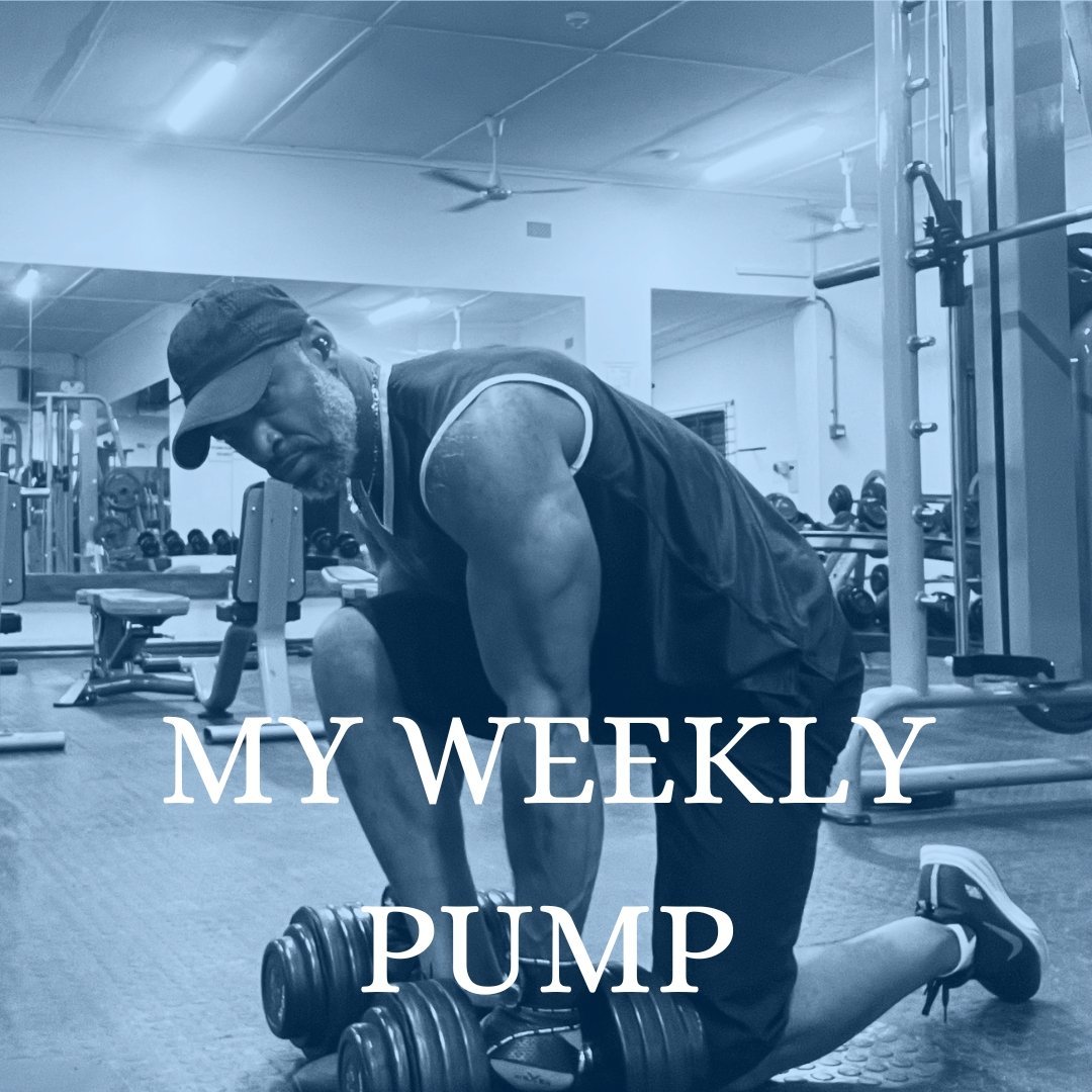 My weekly pump