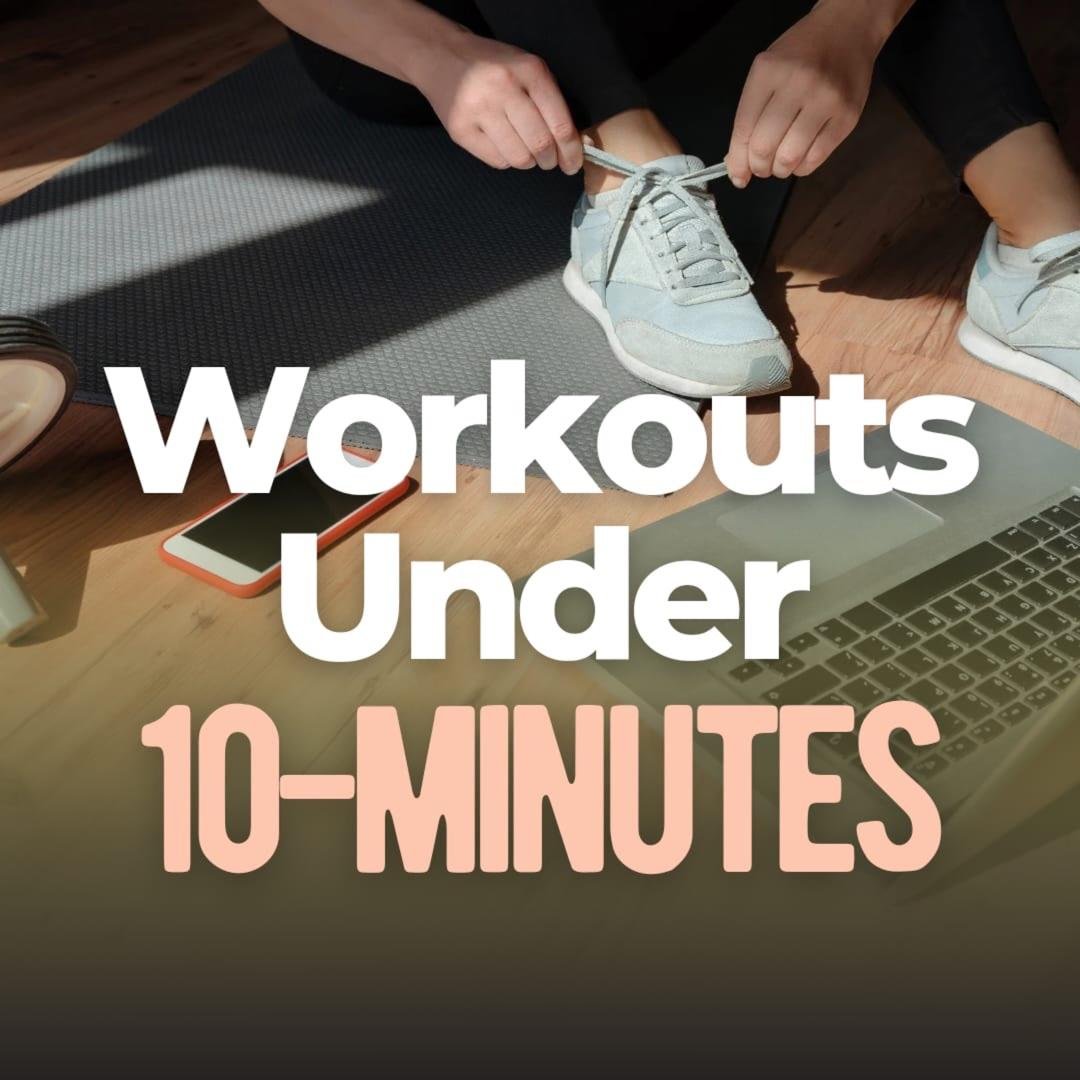 Quick Fit-Under 10-min