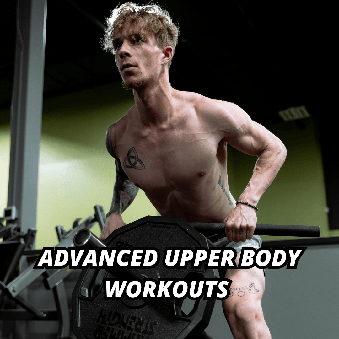 Advanced Upper Body