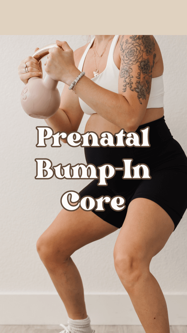 Bump-IN Core Prenatal