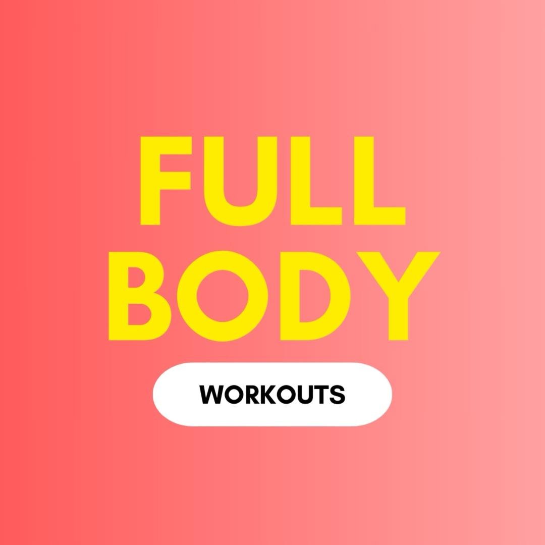 Full Body Workouts