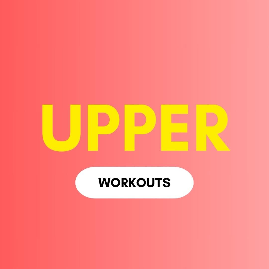 Upper Body Workouts