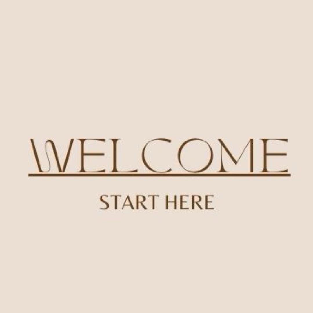 Welcome - Start Here !