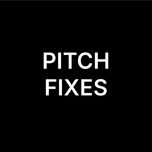 Pitch Fixes