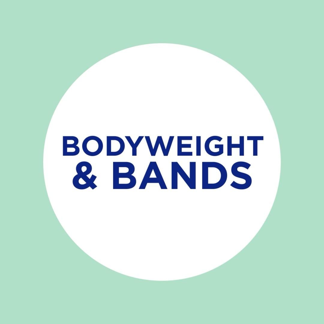 Bodyweight & Bands