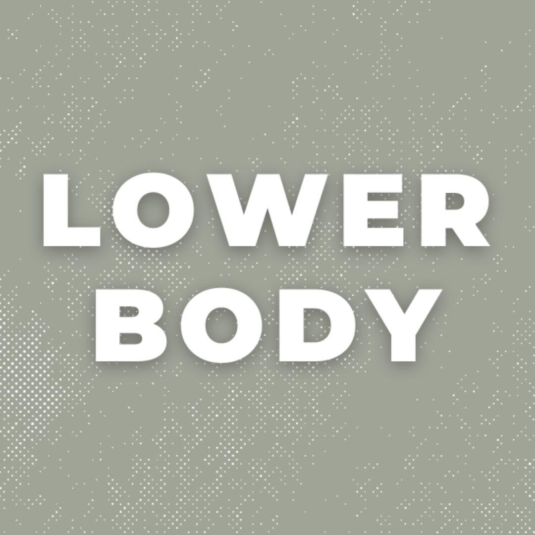 LOWER BODY