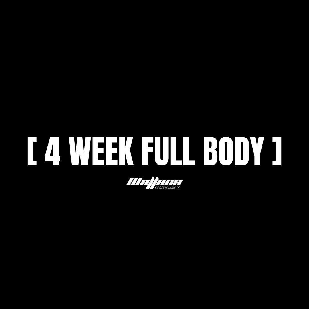 [ 4 Week Full Body ]