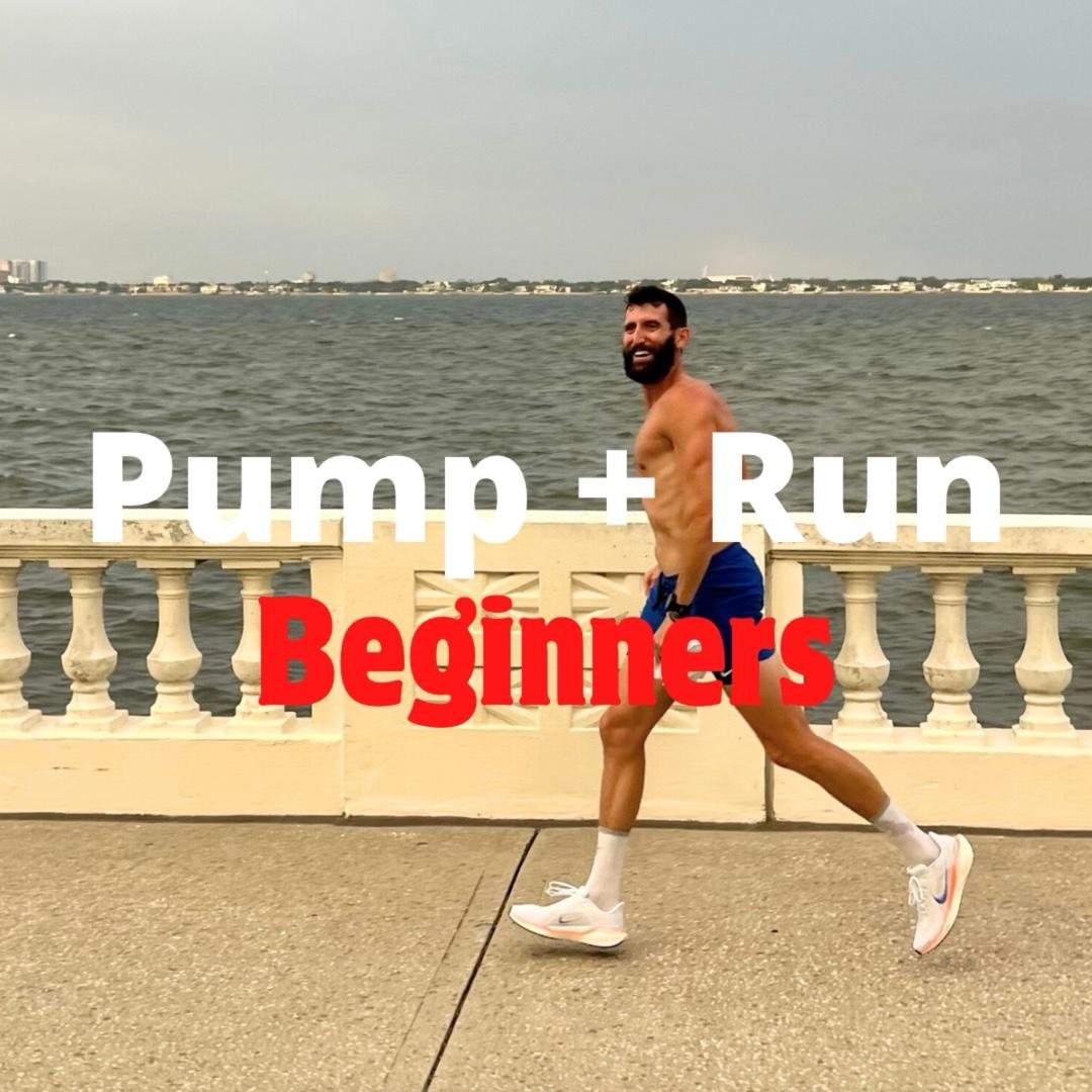Pump + Run: Beginners