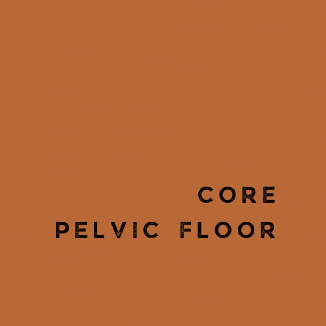 Core & Pelvic Floor