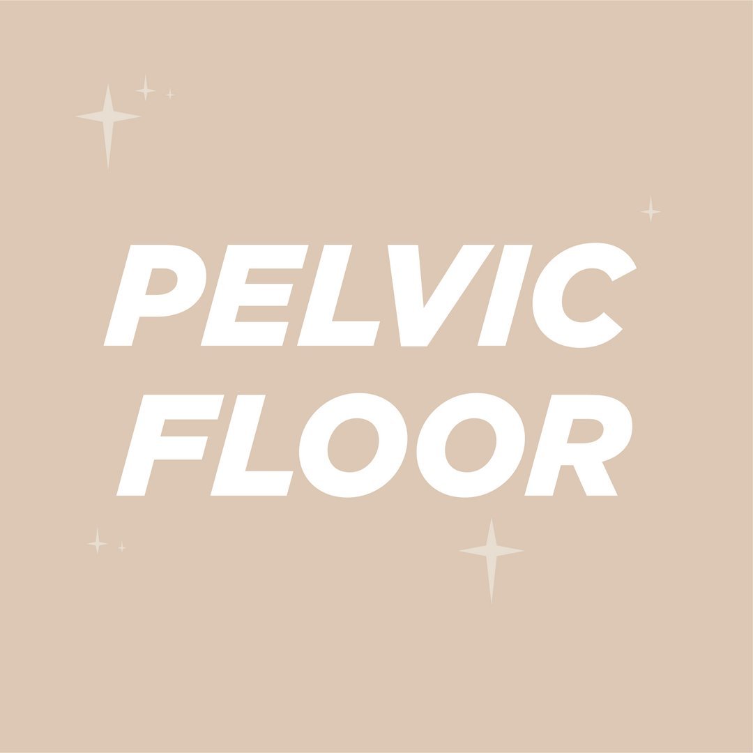 Pelvic Floor and more