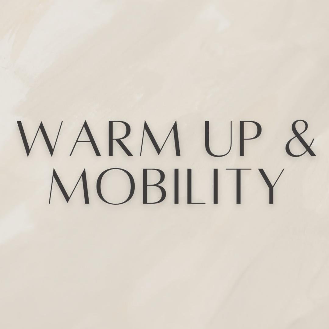 Warm-Ups & Mobility