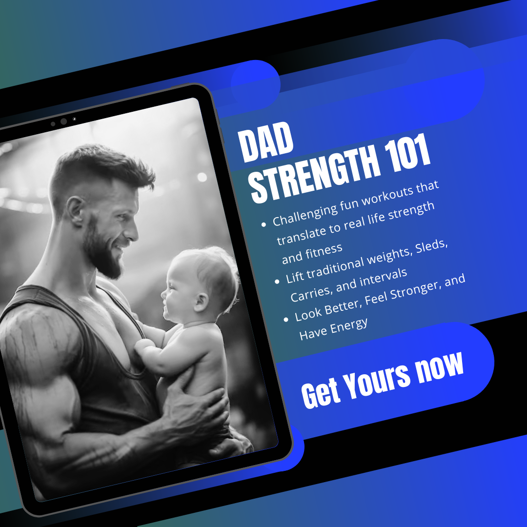 Dad Strength 101