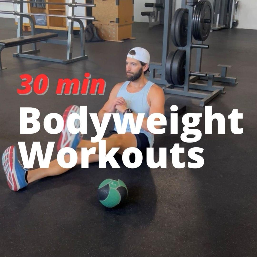 30 Min Bodyweight Workouts