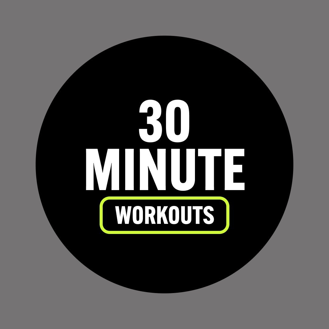 30 Minute Workouts