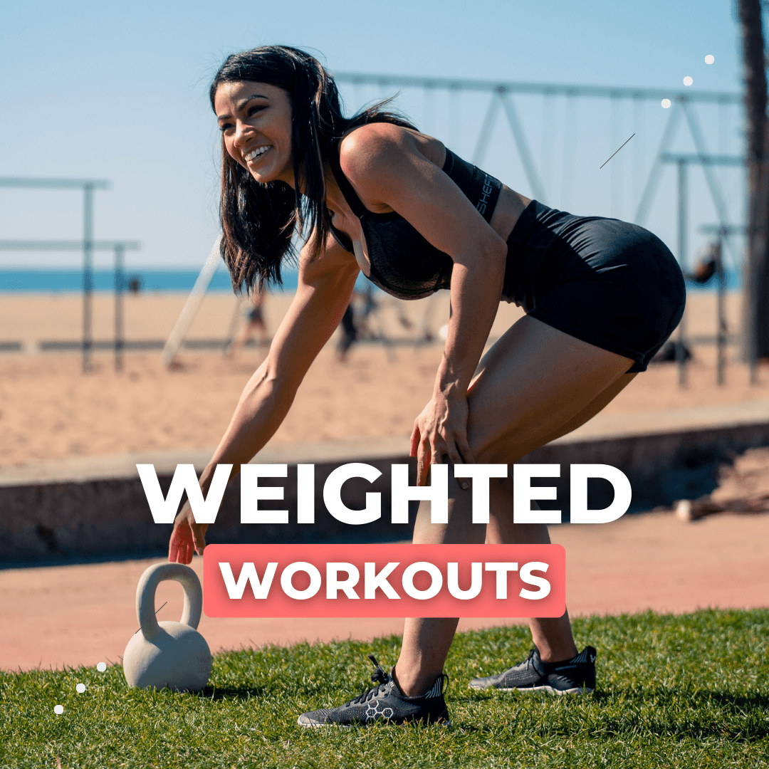 Weighted Workouts