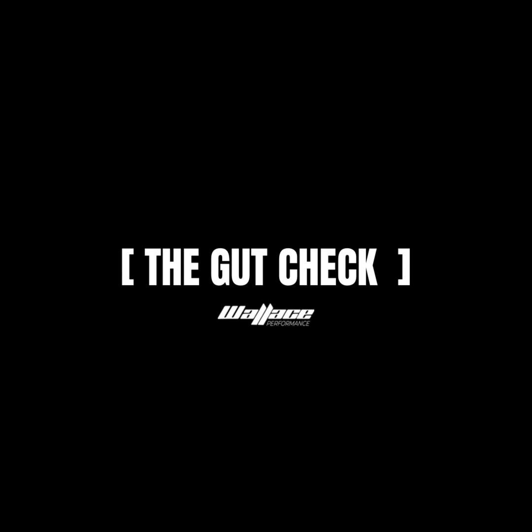The Gut Check