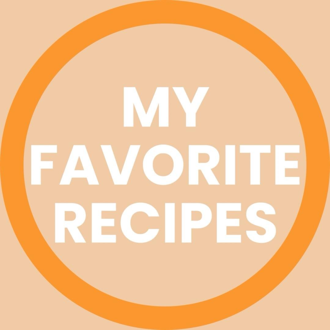 My Favorite Recipes