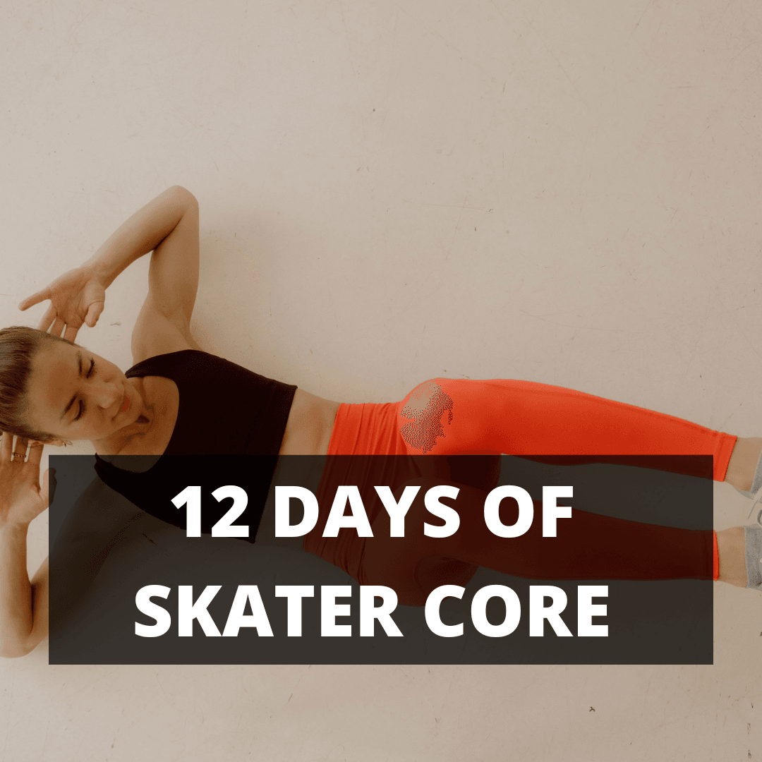12 DAYS OF SKATER CORE