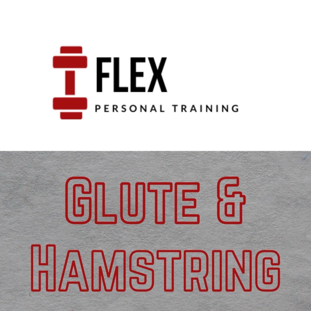 Glutes and Hamstrings