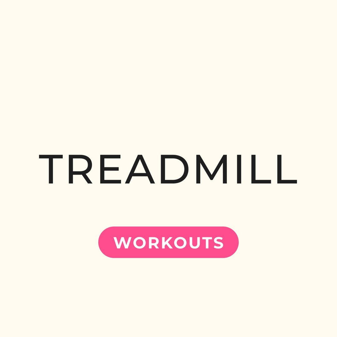 Treadmill Workouts