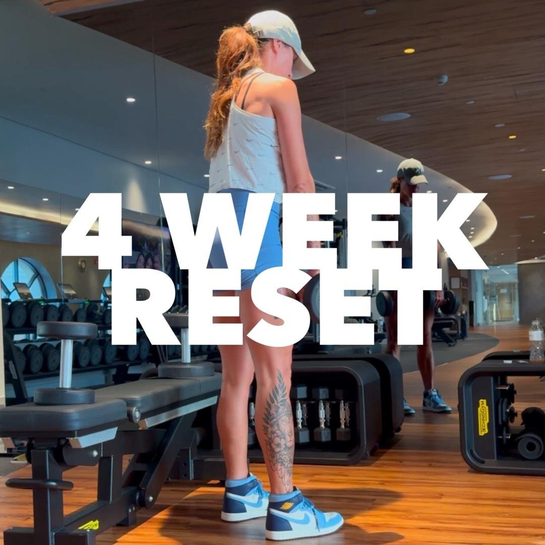 4 Week Reset