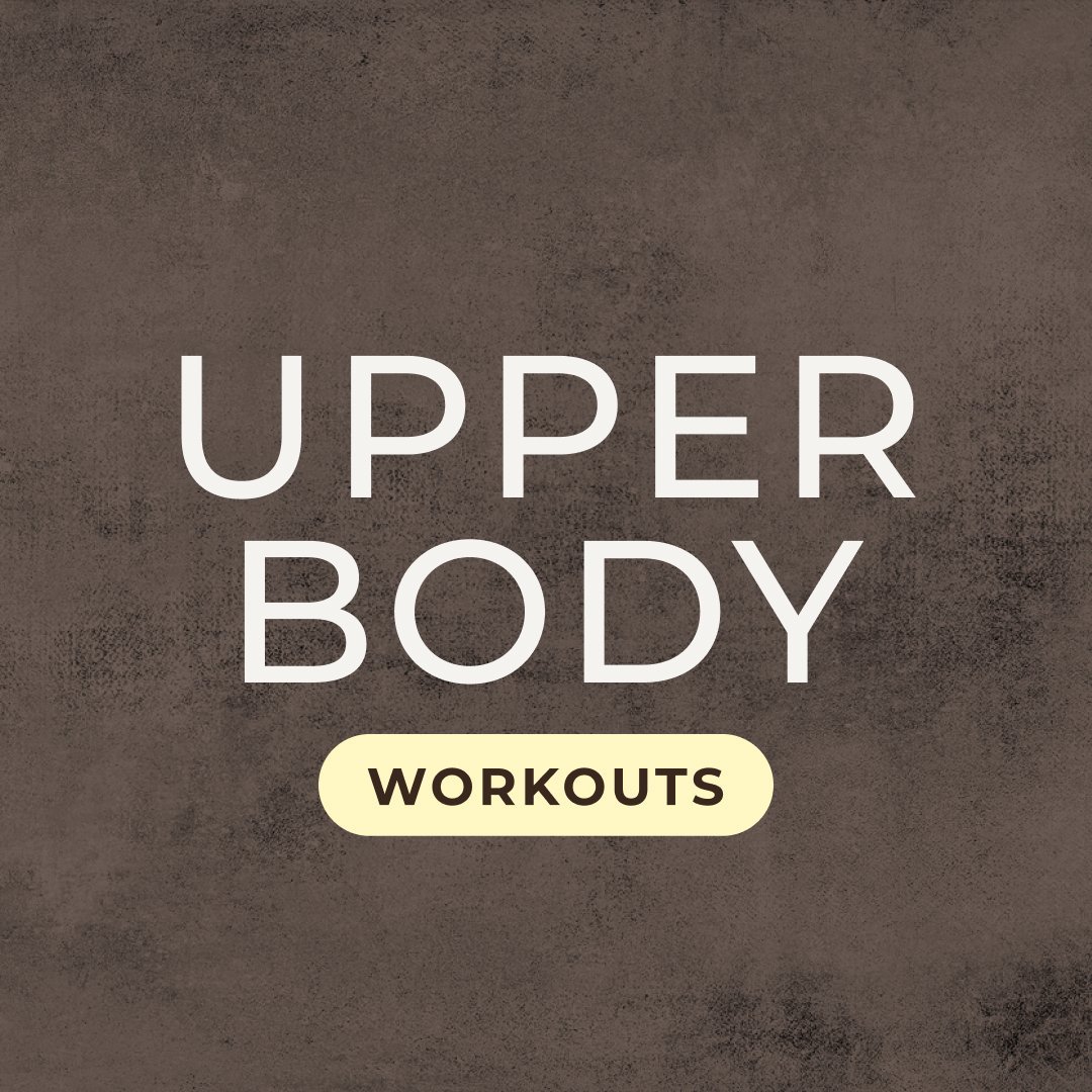 Upper Body Workouts