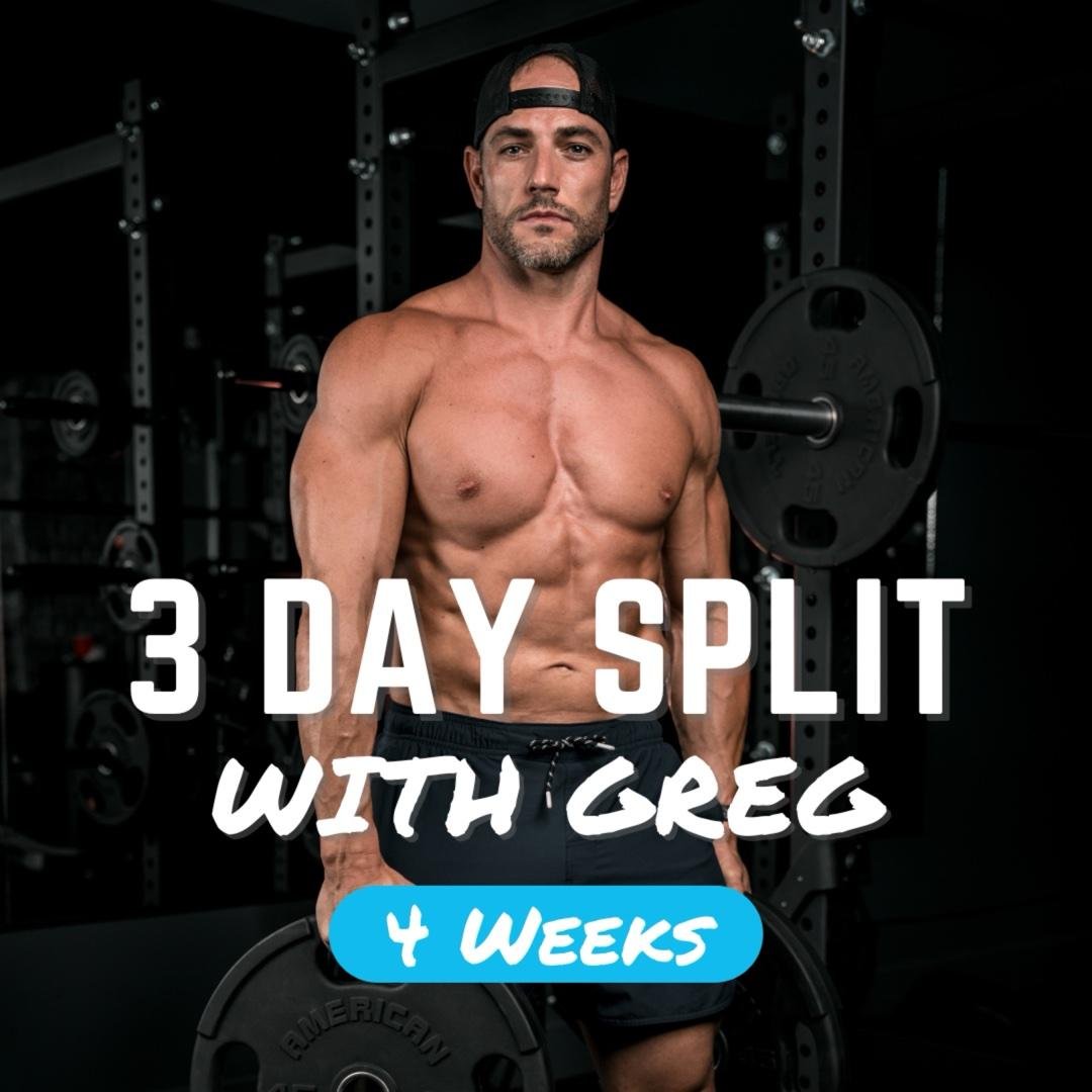 3 Day Split w/ Greg