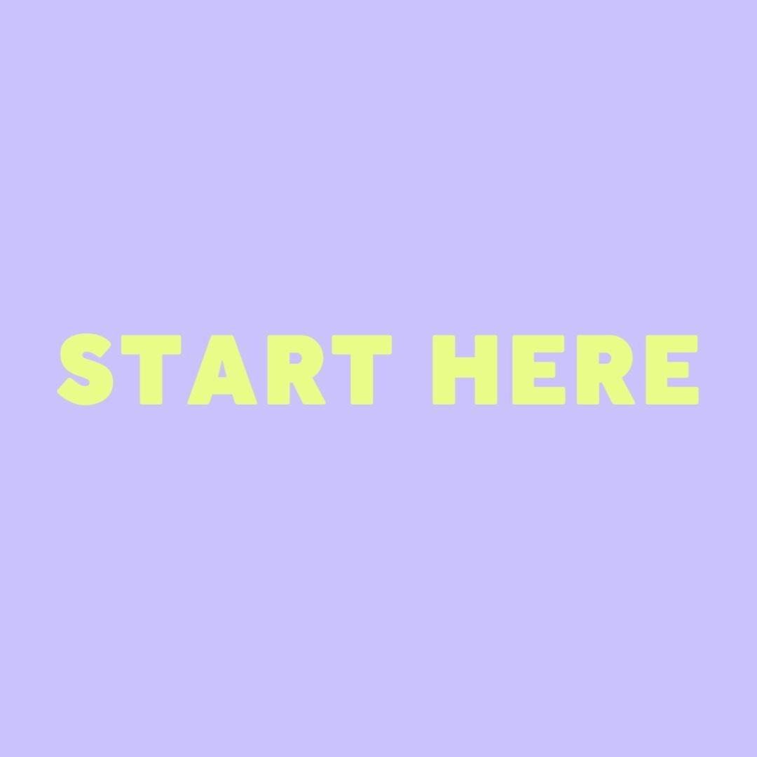 Start Here