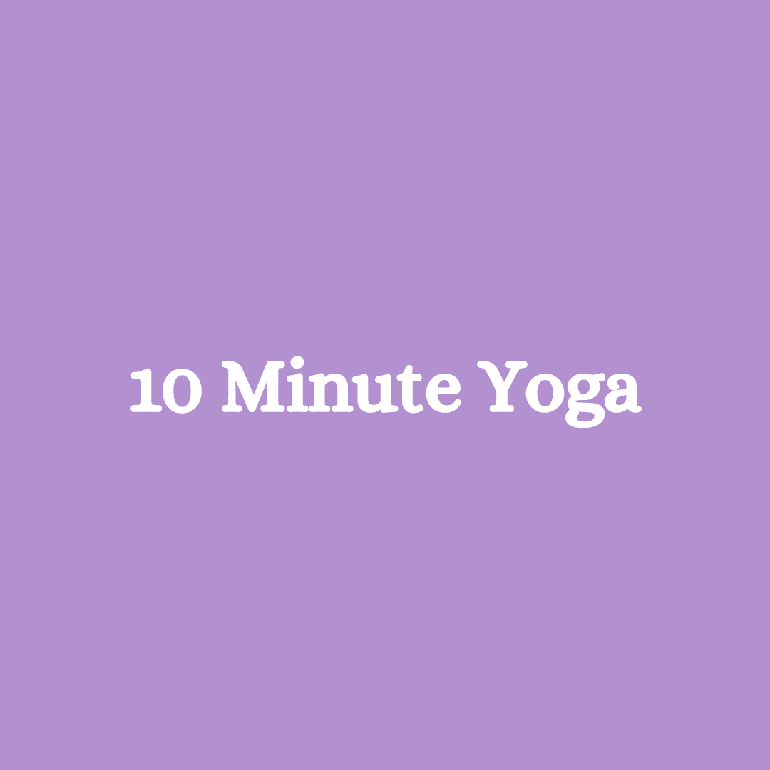 10 Minute Yoga
