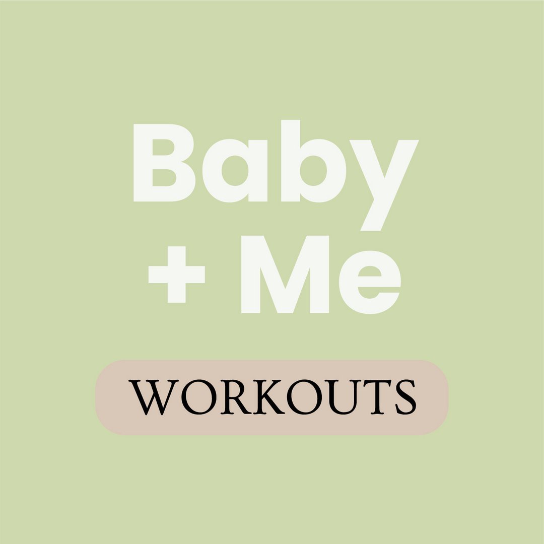 Baby and Me Workouts
