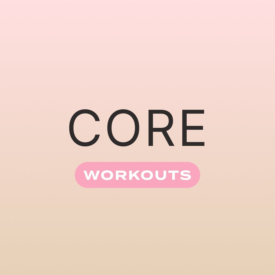 CORE WORKOUTS