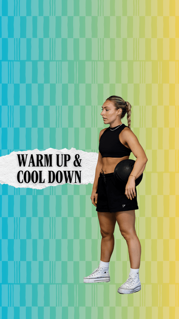 Warm Ups & Cool Downs