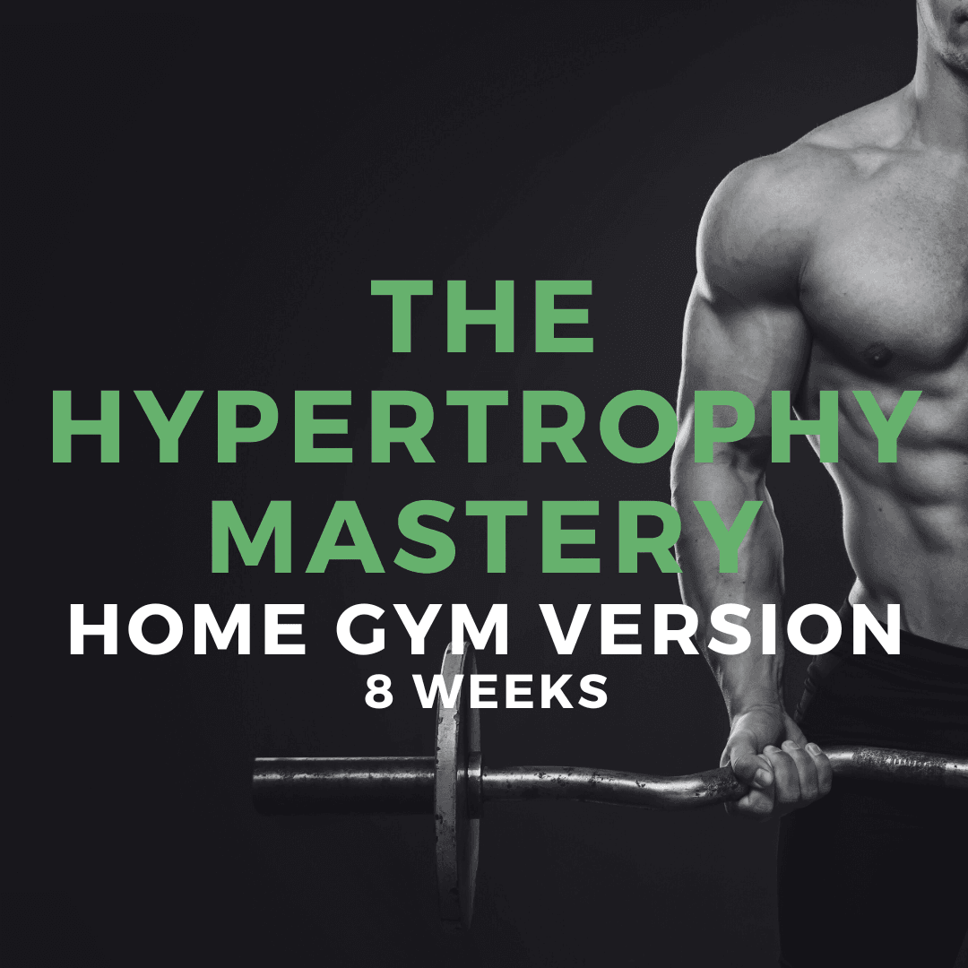 The Hypertrophy Mastery | Home Gym Version