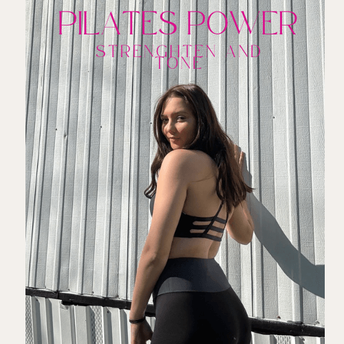Pilates Power: Strengthen and Tone