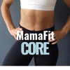 MamaFit: Core Edition