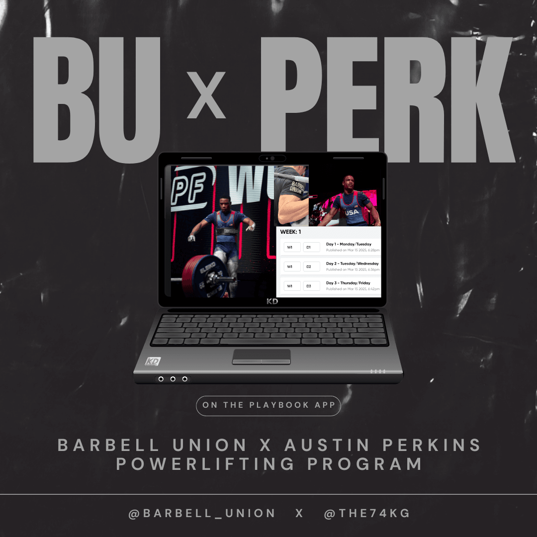 Austin Perkins x Barbell Union Powerlifting Plan