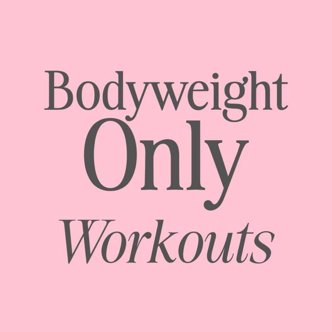 Bodyweight Only