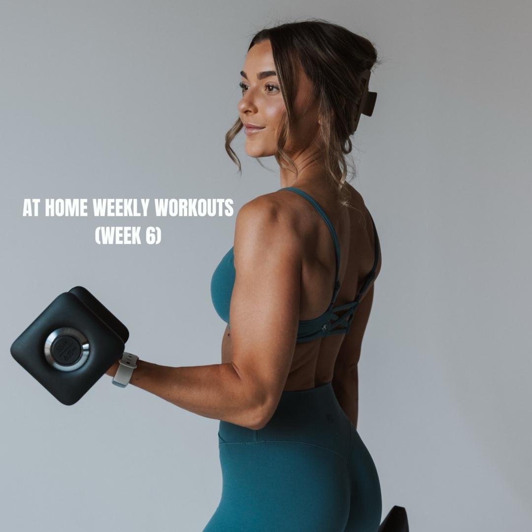 AT HOME WEEKLY WORKOUTS
(4/6-4/12)