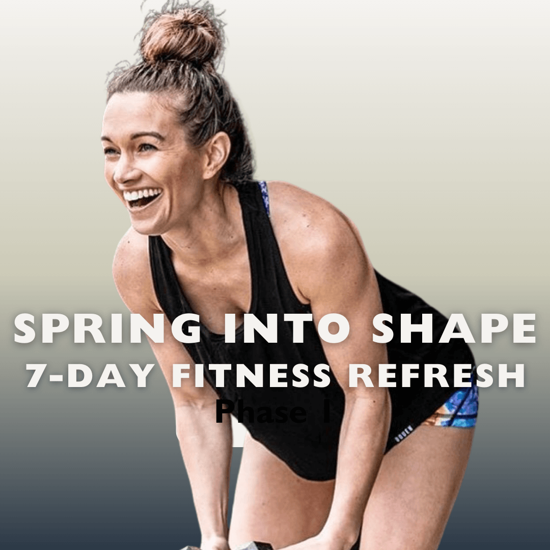 Spring Into Shape: 7-Day Fitness Refresh