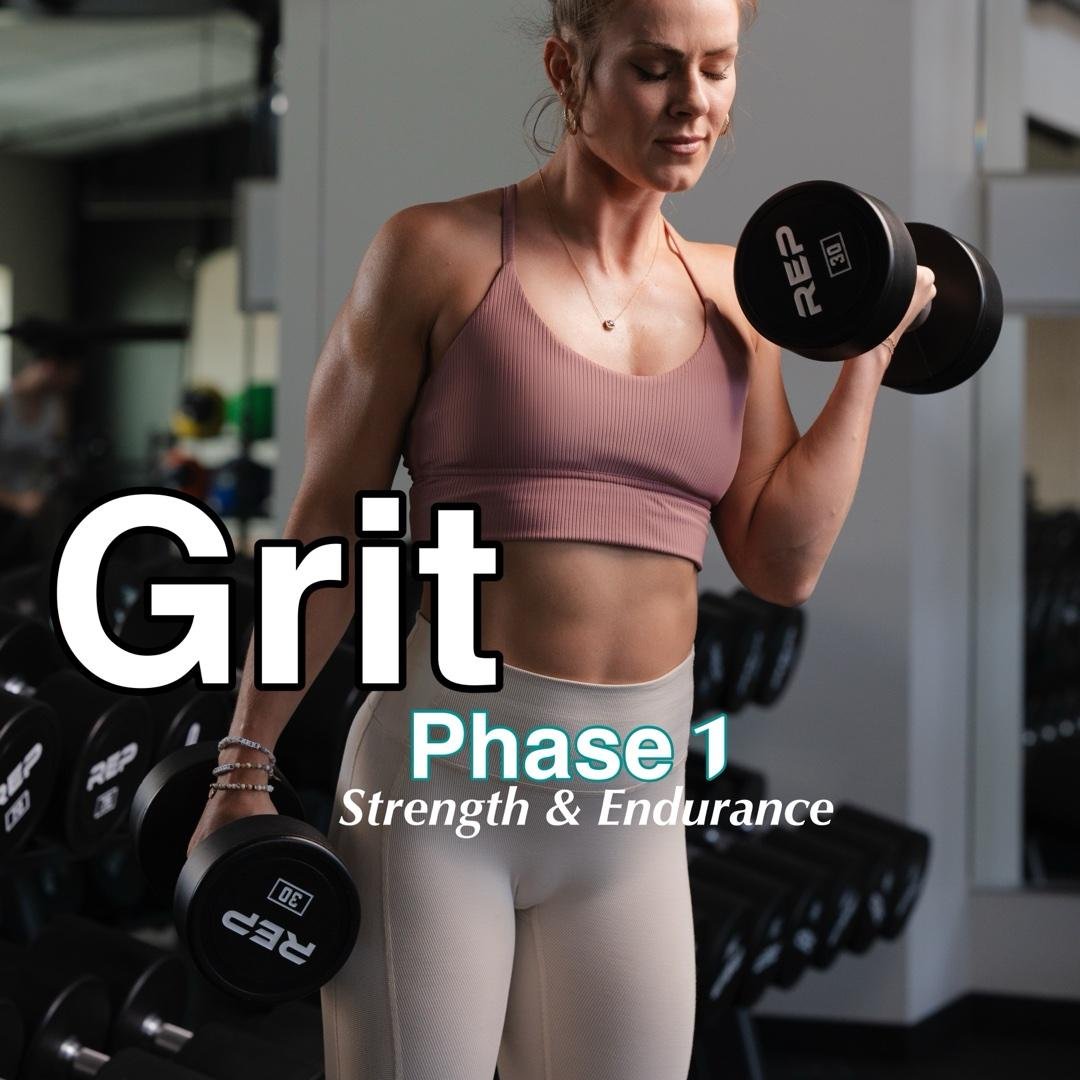 GRIT Phase 1|Strength Endurance