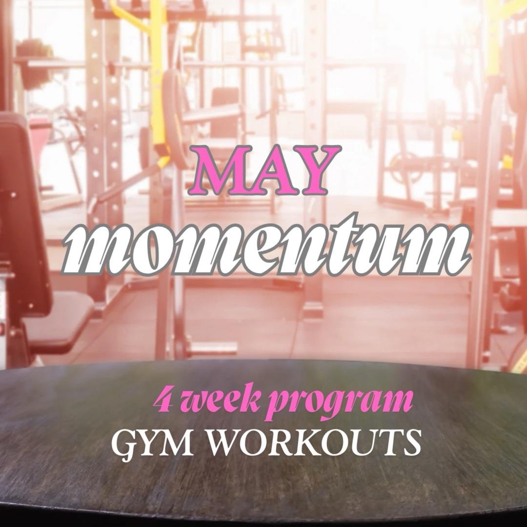 May Momentum: Gym