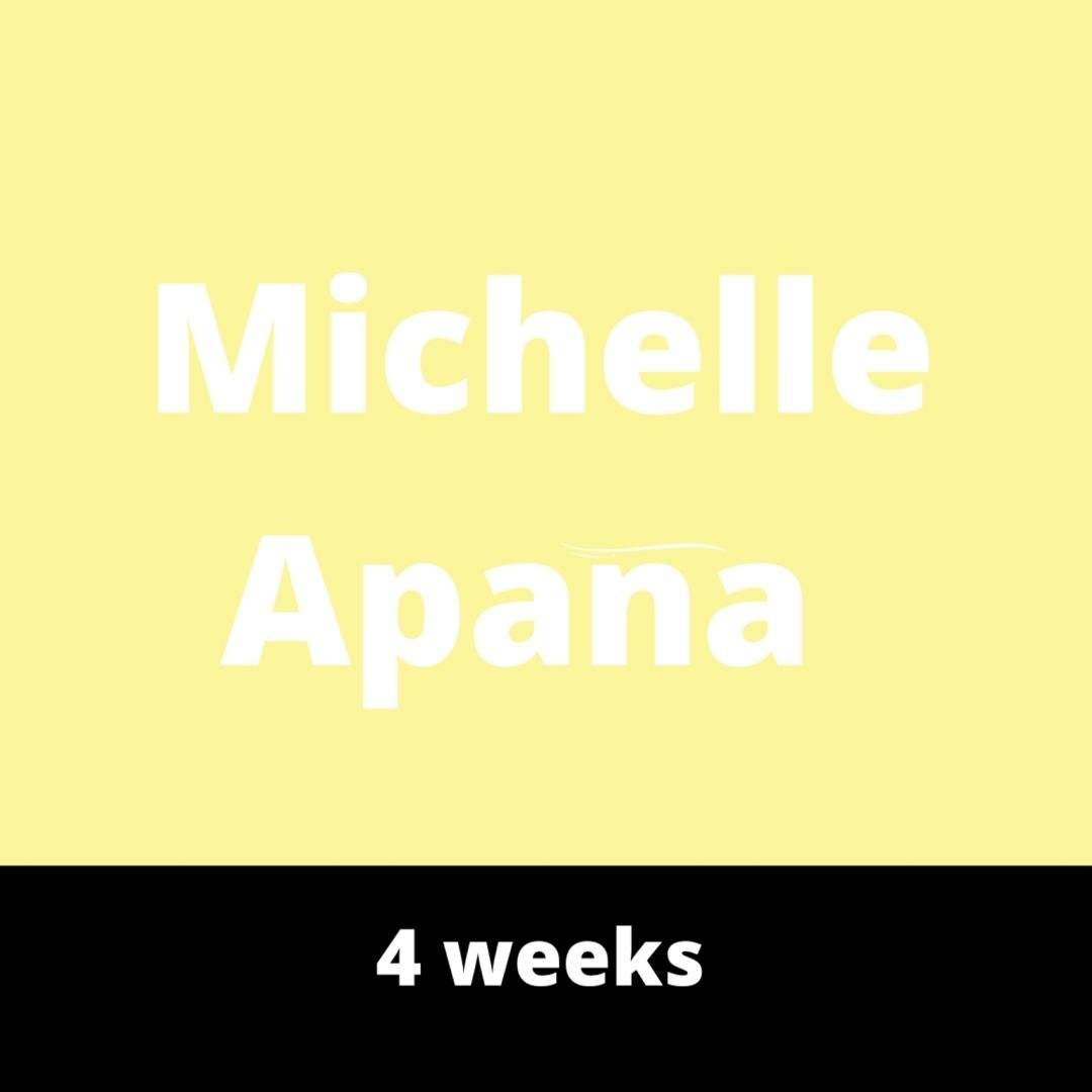 Michelle’s - Week 1-4