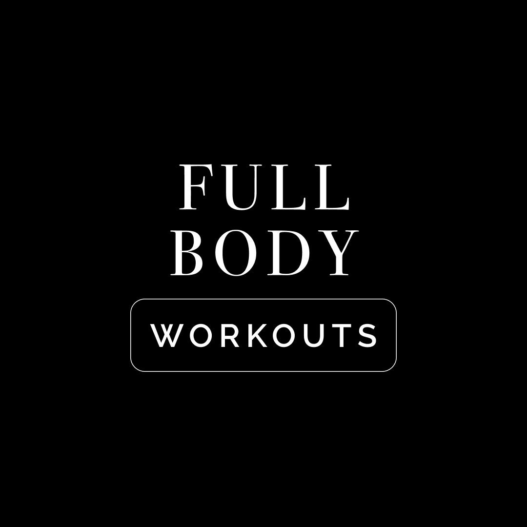 Full Body Workouts