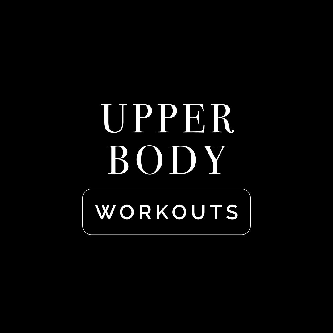 Upper Body Workouts