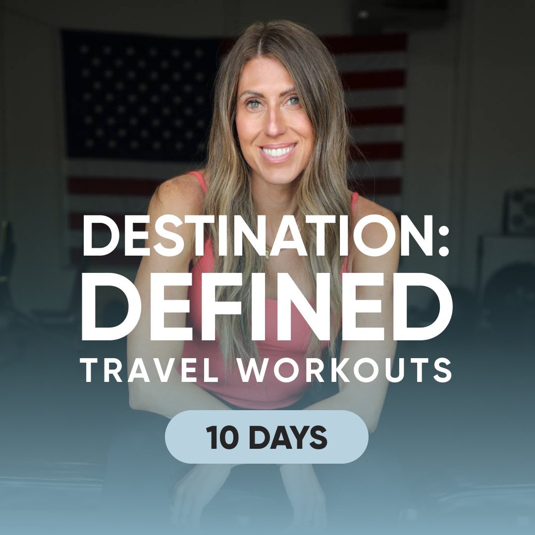 Tone up. Travel well. Stay defined.