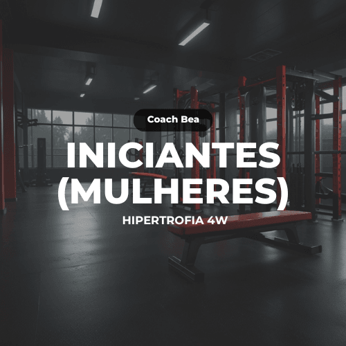 HIPERTROFIA PARA MULHERES INICIANTES