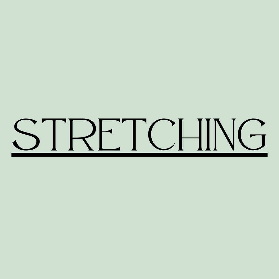 Stretching