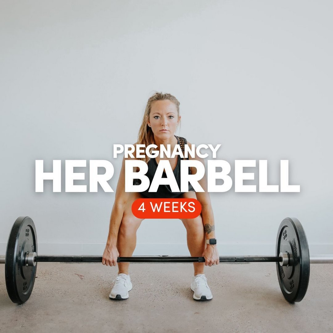 Pregnancy: HER Barbell