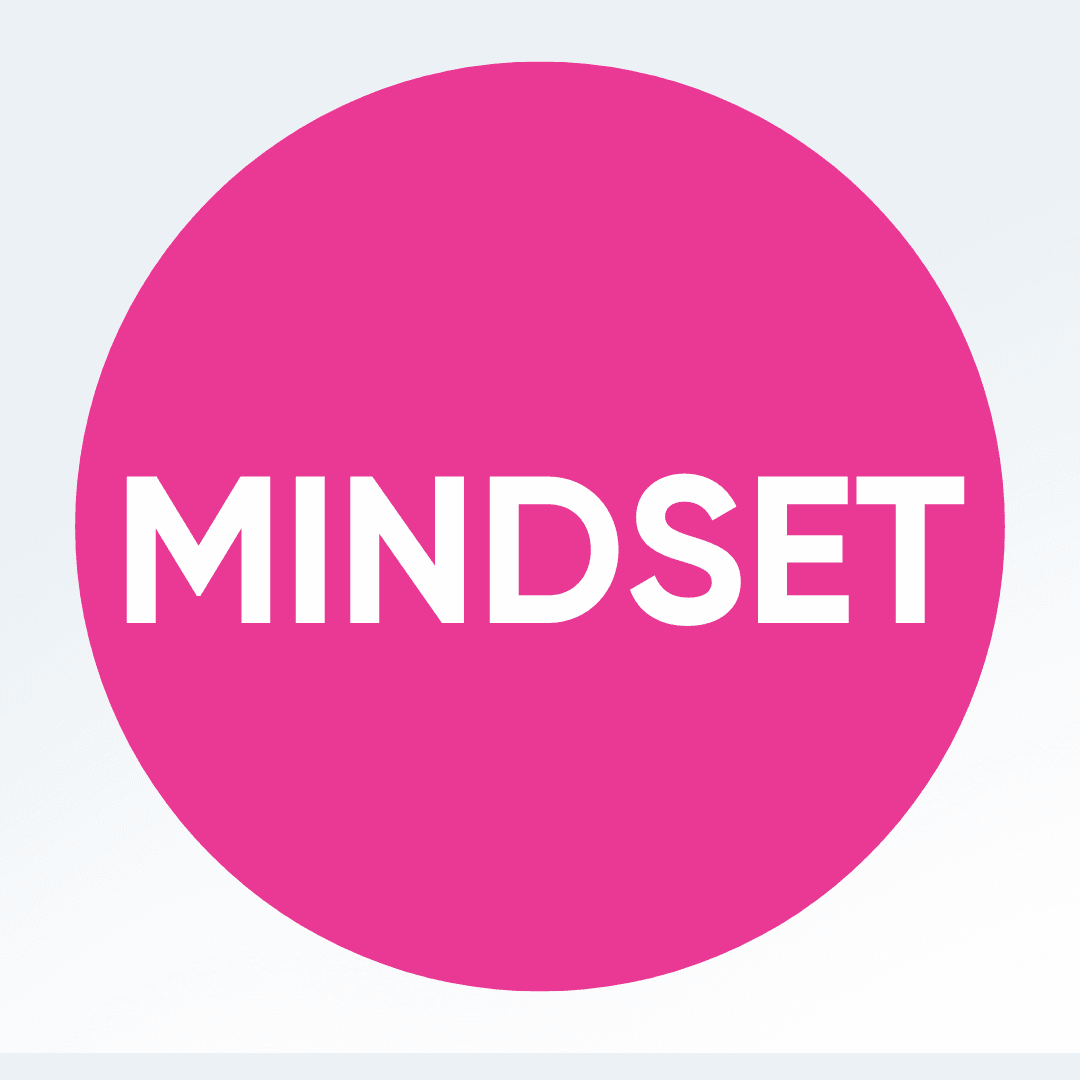 MINDSET 🧠